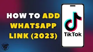 How To Add Whatsapp Link In TikTok (2024)