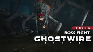 Ghostwire Tokyo: Okina Boss Fight