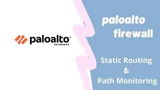 Paloalto Firewall | Static Routing & Path Monitoring | Hindi/Urdu