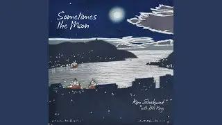 Sometimes the Moon