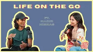 Studio Sembang - Life On The Go ft. Nadir On The Go