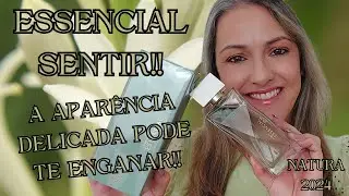 Essencial Sentir - Não Se Engane Com A Aparência - Natura 2024