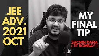 JEE Advanced 2021: My Final Advice | Ultimate Tip | Must Watch!