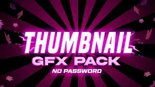 Thumbnail Gfx Pack Google Drive || Gfx Pack