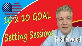 ⭐ 10x10 goal setting with Ty Sherwood