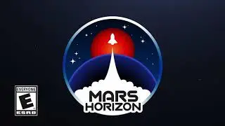 Mars Horizon | Launch Trailer | ESRB