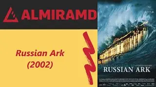 Russian Ark - 2002 Trailer