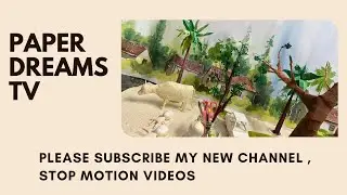 Stop motion videos / Village Scene Paper Craft Videos / @Paper Dreams Tv  stories / @paperkilleraug7