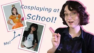 Should you Cosplay at School? | Cosplay Tips