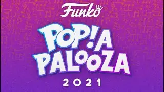 FUNKO PopAPalooza 2021 Reveals