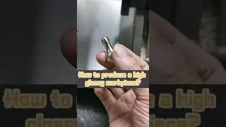 How to produce a high glossy workpiece? | CNC smartlathe