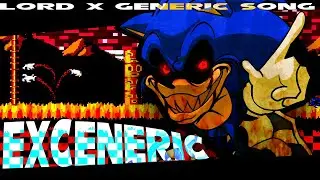 EXCENERIC - FNF lord x Song [OFFICIAL OST] +FLP