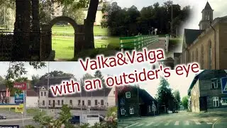 Valka&Valga through the eyes of a Russian bicycle traveler Мы глазами русского вело-путешественника