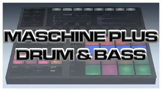 MASCHINE PLUS DRUM & BASS