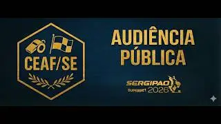 Audiência Pública 07 - Camp. Sergipano Superbet 2026 - Rod. 7 