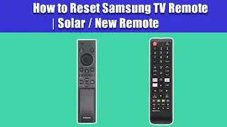 How to Reset Samsung TV Remote | Solar / New Remote