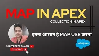 How to Work With Apex Map | Collection in Salesforce | Map in Apex | Hindi | Salesforce Development
