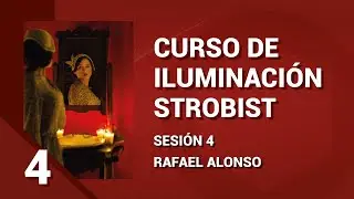 Sesión 4 - Curso de Iluminación Strobist | Rafa Alonso