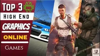 Top 3 Best TPS/FPS Games For Android/iOS 2018 [HIGH GRAPHICS]
