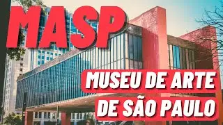 MASP: AS OBRAS E A HISTÓRIA DO MUSEU DE ARTE DE SÃO PAULO