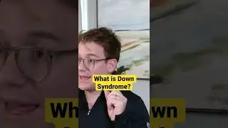 What is Down Syndrome? 