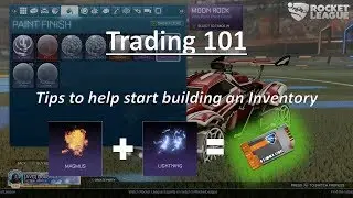 Trading 101 - Tips to start building an Inventory (Rocket League)