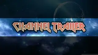 Channel Trailer!