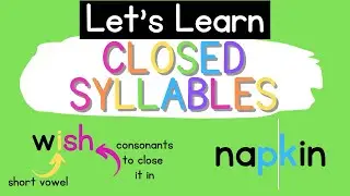 Closed Syllables {Syllable Types}