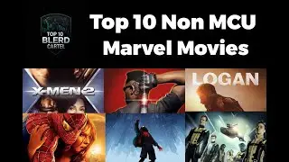 Top Ten Best Non MCU Marvel Movies