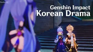 What if Genshin Impact but Korean Drama
