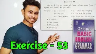 Exercise-53 || Oxford Basic English Grammar Exercise 53 Future Continuous Tense by Abhisek Sir