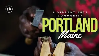 Uncovering the Vibrant Arts Community of Portland, Maine