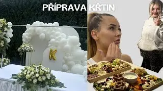 PŘÍPRAVA, POHOŠTĚNÍ NA KŘTINY 🤍👼🏻 | část první