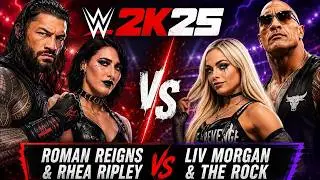 Roman Reigns & Rhea Ripley Vs The Rock & Liv Morgan  INTERGENDER MATCH | WWE 2K25 EPIC SHOWDOWN🏆🔥