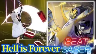 Full【Beat Saber】Hell is Forever /  Hazbin Hotel【ビートセイバー】#hazbinhotel