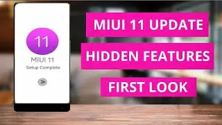 MIUI 11 New Hidden Features| Top 5 Official New features MIUI 11| MIUI 11 First Look