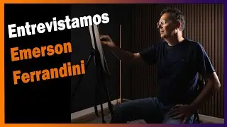 Entrevistamos Emerson Ferrandini  #Arte #respirandoarte