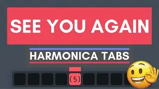 How to play SEE YOU AGAIN on harmonica
