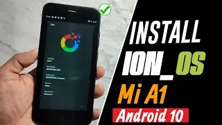 How to Install Ion_Os on Mi A1 !! Stable Android 10 !