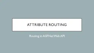 15 - Attribute Routing | ASP.Net Web API