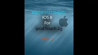 IOS 8 on ipod touch 2g part 2