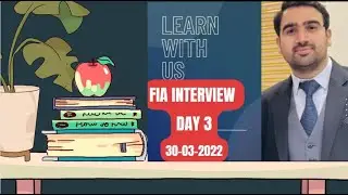 FIA Interview Day 03|  30-03-2022 | Most asked Questions | Prepare from FIA Syllabus |