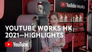 Highlights | YouTube Works HK 2021