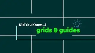 Getting Precise with Grids and Guides