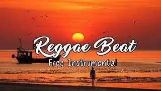 🌴FREE ( REGGAE BEAT ) 🌴 TYPE INSTRUMENT BEAT 🌴
