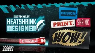 Techflex® Heatshrink Designer | Design. Print. Shrink. Wow!