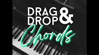 Beautiful Drag & Drop Chords & Bass Notes [MIDI Chord Library]