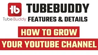 Tube buddy Full Tutorial Explanation Step By Step | Tube buddy Tutorial Part 2