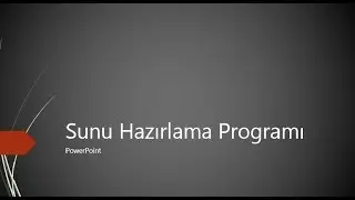 PowerPoint İle Sunum Yapmak