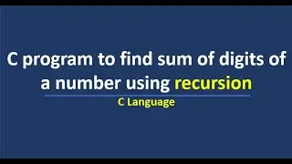 C program to find sum of digits of a number using recursion